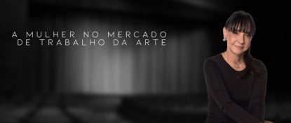 A MULHER NO MERCADO DE TRABALHO DA ARTE