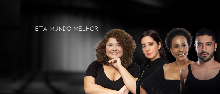ÊTA MUNDO MELHOR